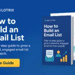 How to Build an email list - Mailotrix