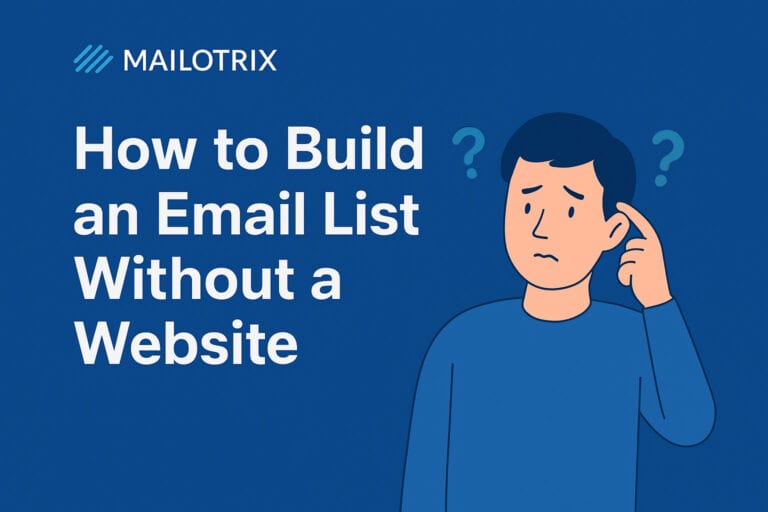 how to build an email list without a website - Mailotrix
