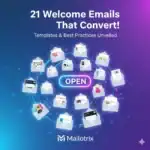 Welcome email Examples, Templates and best practise - Mailotrix